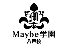 Maybe学園 八戸校 (メイビーガクエン)